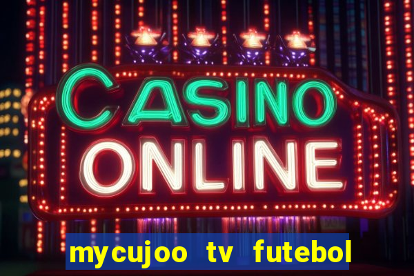 mycujoo tv futebol ao vivo